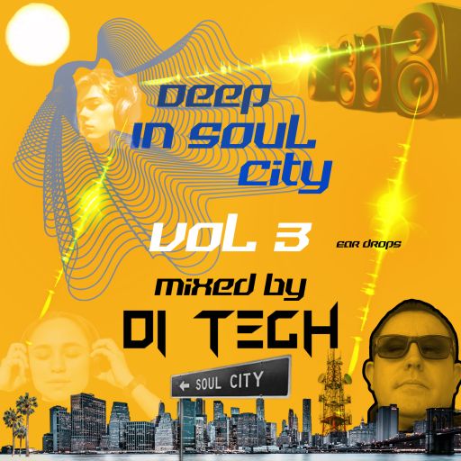 Deep In Soul City- Mixed By D!-TECH VOL 03