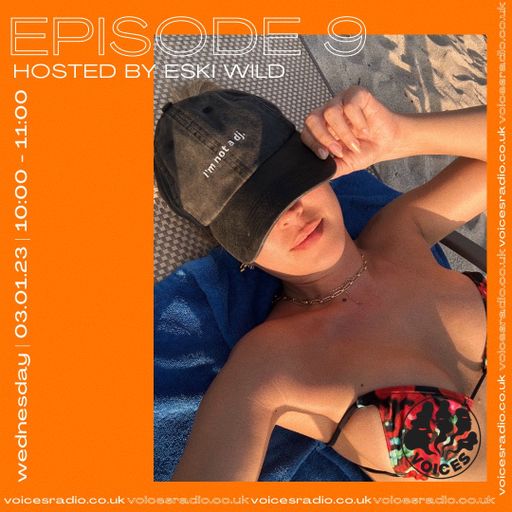 Eski Wild Ep. 9 - 03/01/24 - Voices Radio