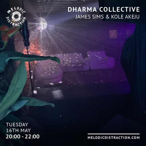 Dharma Collective with James Sims & Kole Akeju (May '23)