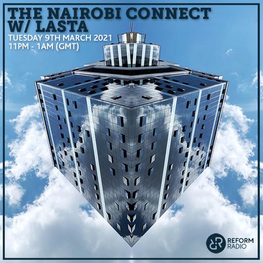 The Nairobi Connect w/ LASTA 9th March 2021