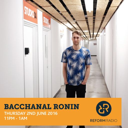 Bacchanal Ronin 2nd June 2016