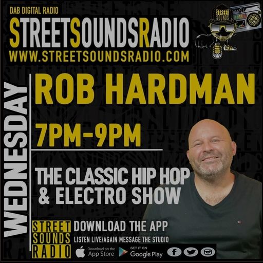 The Classic Hip Hop & Electro Show with Rob Hardman on Street Sounds Radio  1900-2100 18/01/2023