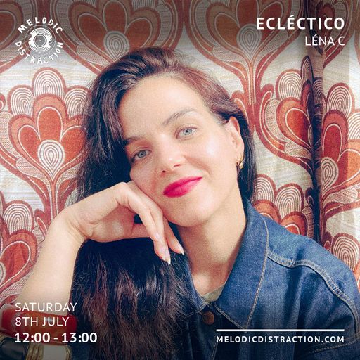 Ecléctico with Léna C (July '23)
