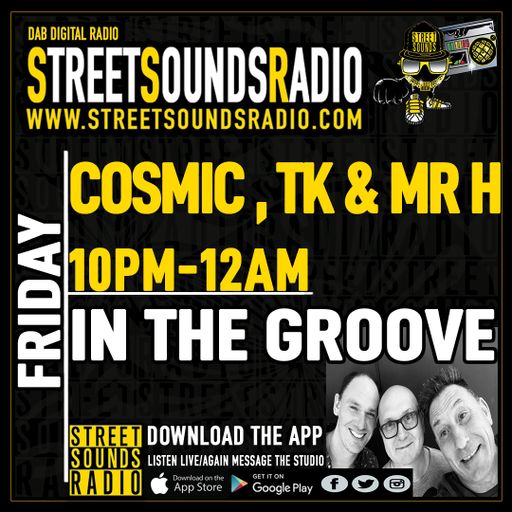 In the Groove with Cosmic, TK & Mr H 2200-0000 24/07/2021