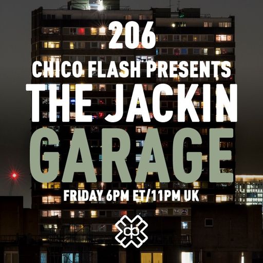 Chico Flash - The Jackin’ Garage (30/12/22)