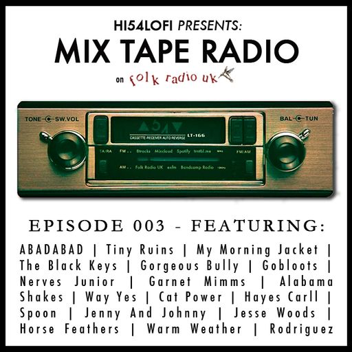 Mix Tape Radio on Folk Radio UK | EPISODE 003