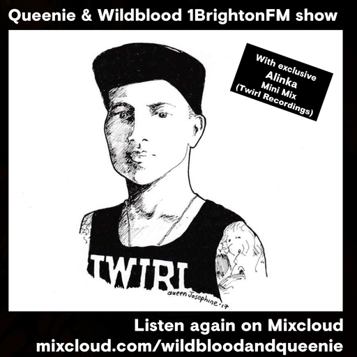 Queenie + Wildblood's 1BrightonFM Show with Alinka Mini Mix 111017