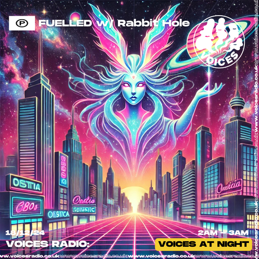 FUELLED w/ Rabbit Hole - 18/12/24  - Voices Radio
