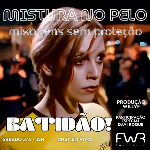 Mistura no Pelo 015 - Big Beat - 3.5.2025