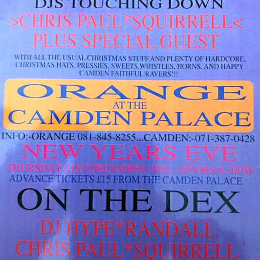 Orange@Camden Palace 1992 NYE Hype-DMS