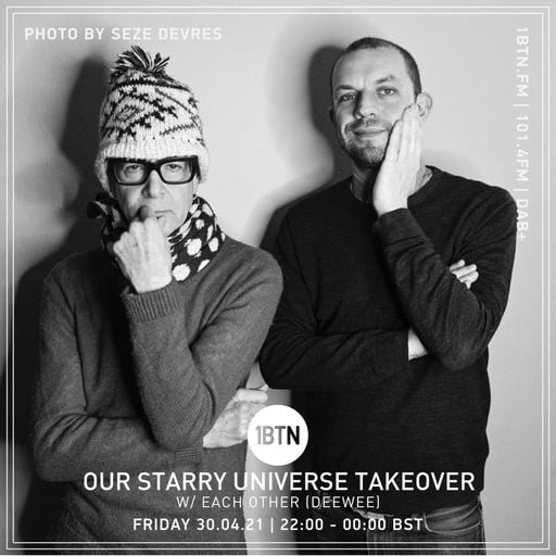 Our Starry Universe Takeover - Each Other (Justin Strauss & Max Pask  DEEWEE) - 30.04.2021
