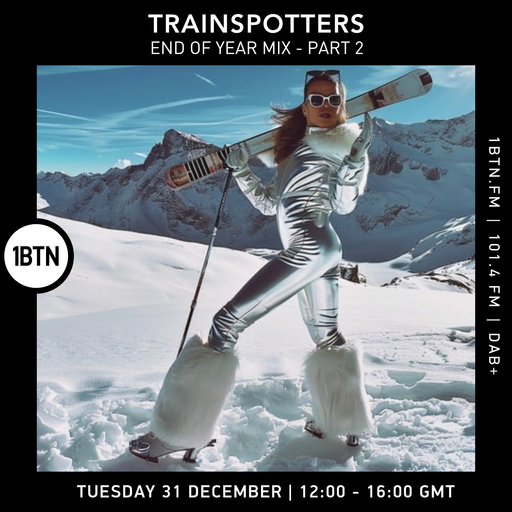 Trainspotters - 31.12.24