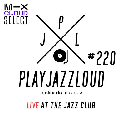 PJL sessions #220 [live at the jazz club]
