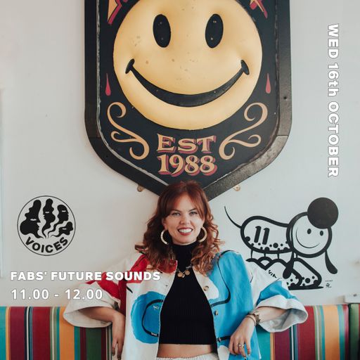 Fabs Future Sounds 16/10/24 - Voices Radio