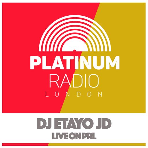 Etayo JD Platinum Radio London 09-06-2016