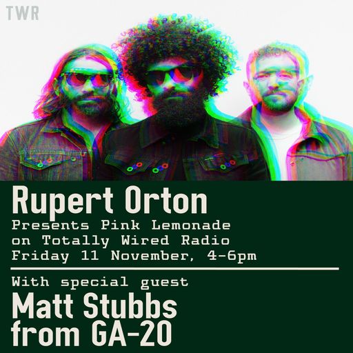 Pink Lemonade - Rupert Orton with Matt Stubbs (GA-20) ~ 11.11.22