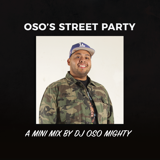 OSO's MINI HIP HOP STREET PARTY MIX #78