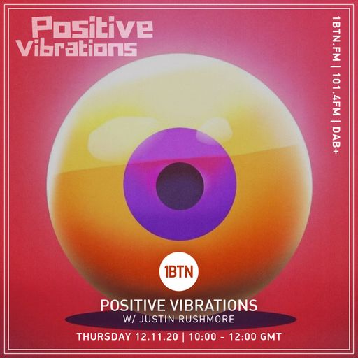 Positive Vibrations with Justin Rushmore - 12.11.2020
