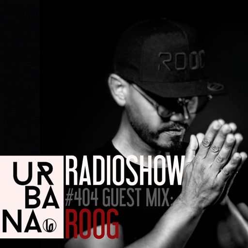 Urbana radio show con David Penn #404::: Invitado: Roog