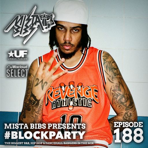 Mista Bibs - #BlockParty Episode 188 (Aj Tracey, Mavado, Polo G, 24Kgoldn, Yung Bleu, Rod Wave)