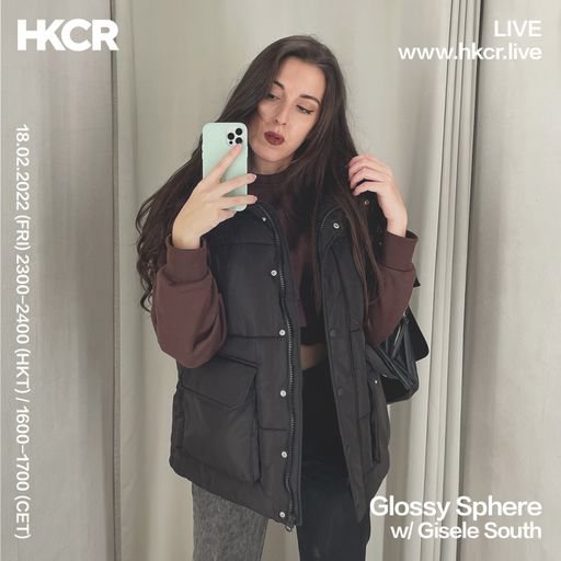 Glossy Sphere w/ Gisele South - 18/02/2022