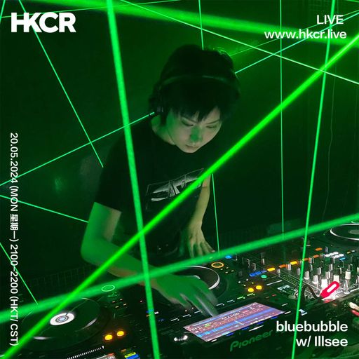 bluebubble w/ Illsee - 20/05/2024