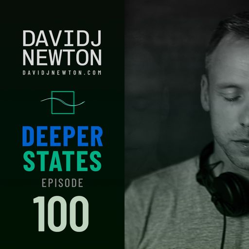 Deeper States 100 - David J Newton - 2025-12-20 - Nottingham UK