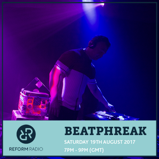 Beatphreak 19th August 2017