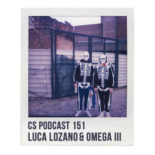 CS Podcast 151 - Luca Lozano & Omega III