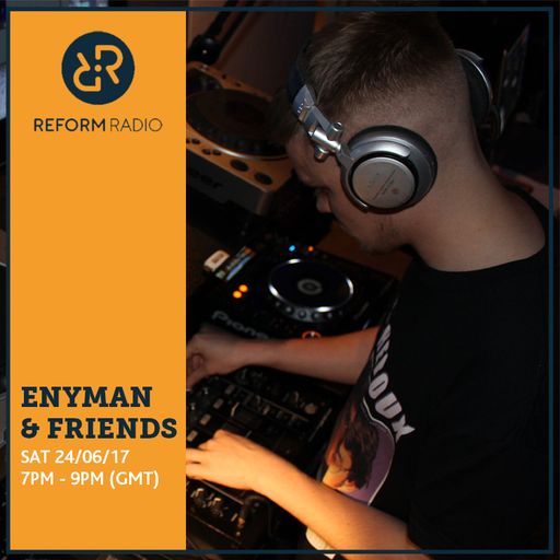 Enyman & Friends 24th June 2017