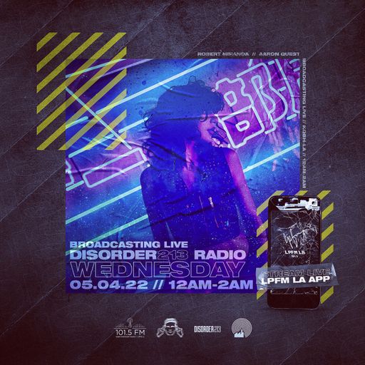 D213 RADIO 05/04/22 - Los Angeles - Indie & Electronic SubCulture Beats - DJ Mix Show