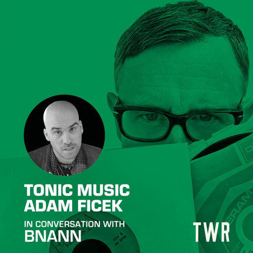 Tonic Music / Dr Adam Ficek / Bnann / November 25