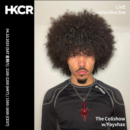 The Colishow w/ Fayxhax - 04/10/2025