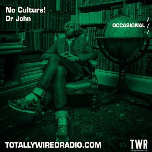 No Culture! Dr John ~ 30.08.23