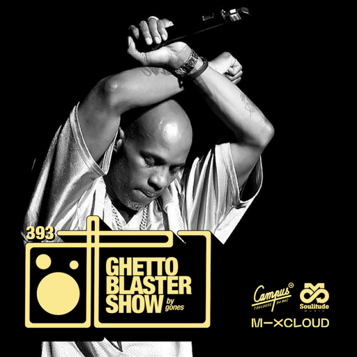 GHETTOBLASTERSHOW #393 (jun. 04/21)