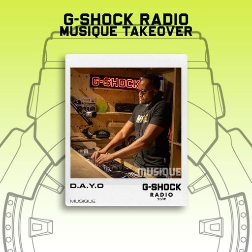 G-SHOCK Radio - Musique Takeover - D.A.Y.O  - 09/08