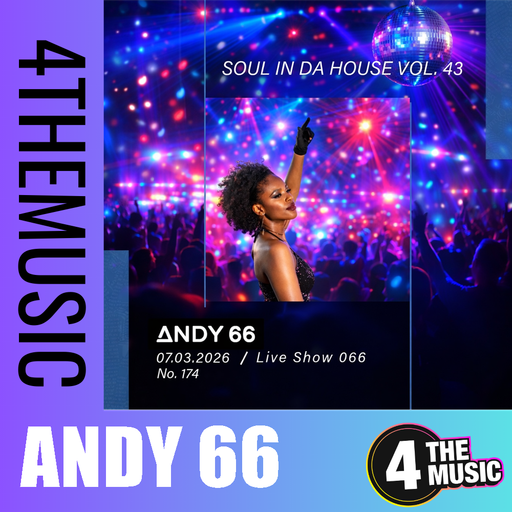 Andy 66 on 4TheMusic - Show 066 - Soul In Da House Vol. 43