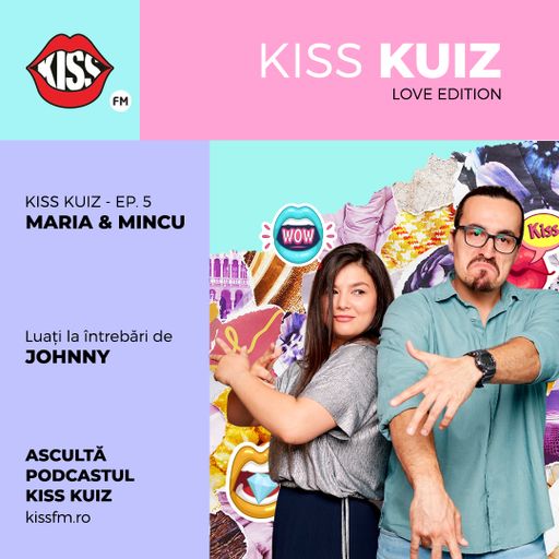 Kiss Kuiz Maria si Mincu