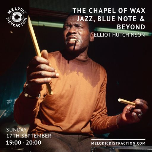 The Chapel of Wax with Elliot Hutchinson (Sep '23)
