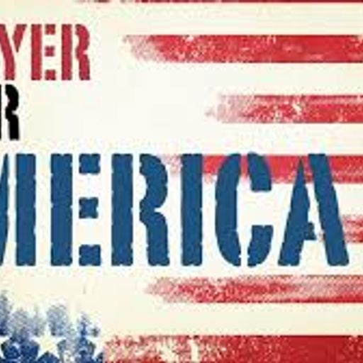 A Prayer For America