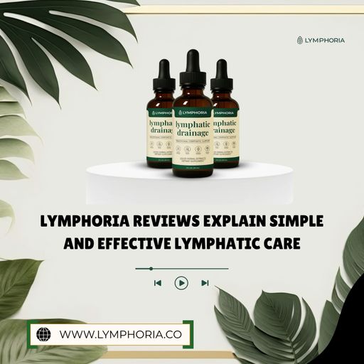 Lymphoria Reviews Explain Simple and Effective Lymphatic Care