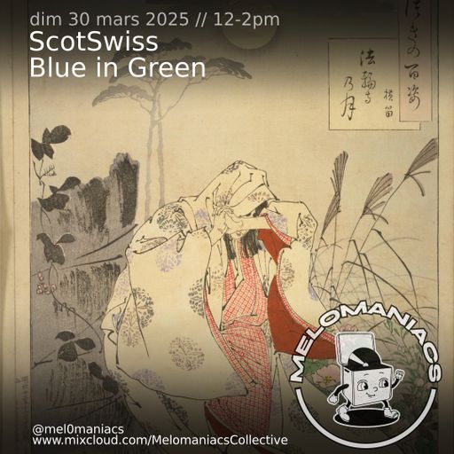 ScotSwiss // Blue in Green // 30.03.2025 // Melomaniacs Live