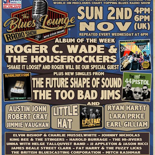 The Blues Lounge 2nd November 2025 ft Roger Wade & The Houserockers 'Shake It Up' Album of the Week
