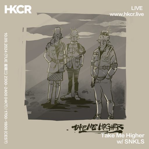 Take Me Higher: SNKLS - 10/09/24