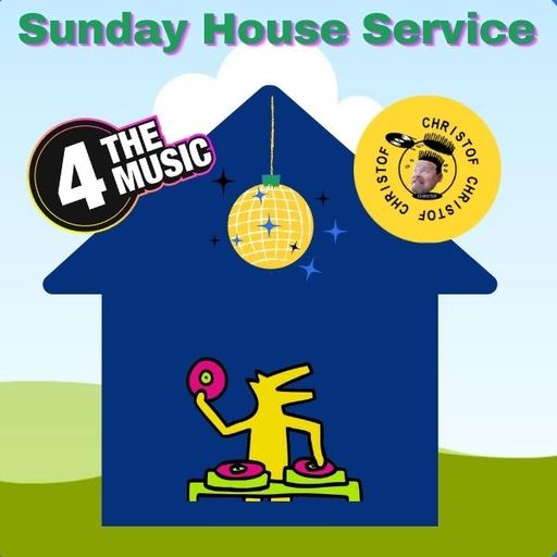 Christof - 4 The Music Exclusive - Sunday House Service 071121