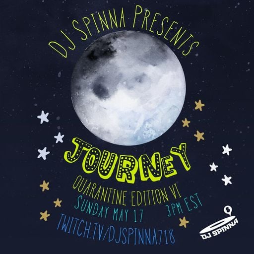 DJ Spinna presents Journey (Quarantine Edition) Part Two, Session VI (May 17,2020)