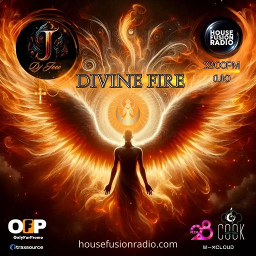 DJ JOEE - " DIVINE FIRE " - HOUSE FUSION RADIO UK - SHOW # 159