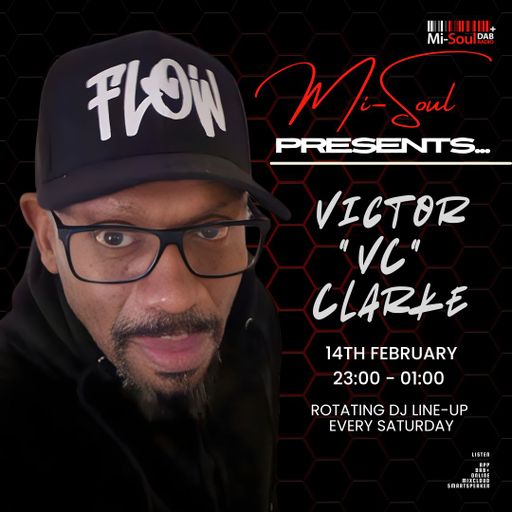 Mi-Soul Presents / Victor 'VC' Clarke / Mi-Soul Radio / Sat 11pm - 1am / 14-02-2026
