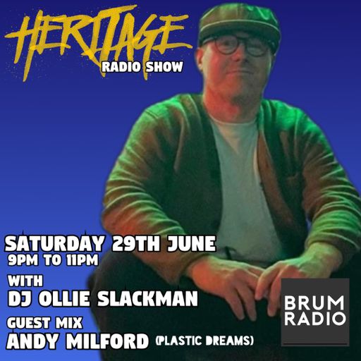 Heritage Classic Dance Music Show With Ollie Slackman (29/06/2024)