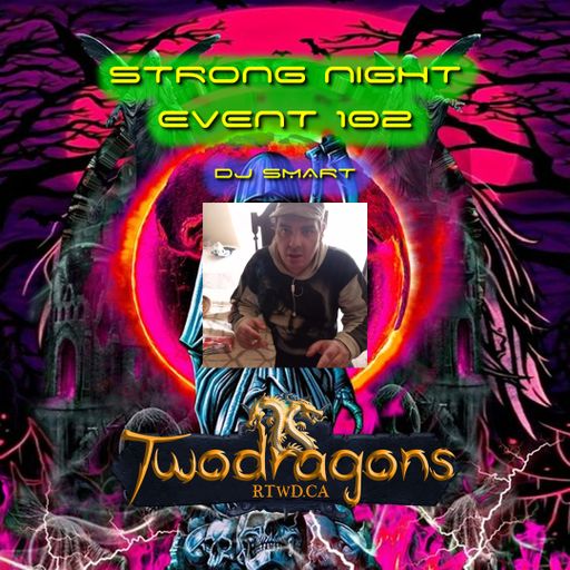 STRONG NIGHT EVENT 102 "Guest Mix Techno By DJ Smart" Radio TwoDragons 5.11.2023